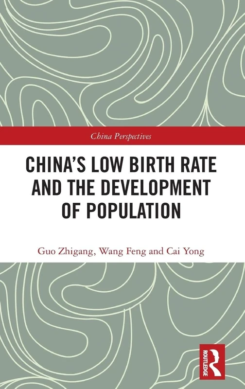 China's Low Birth Rate and the Development of Population (China Perspectives)