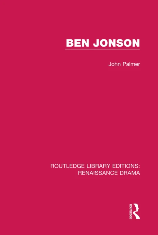 Routledge Ben Jonson - Renaissance Drama Library Edition