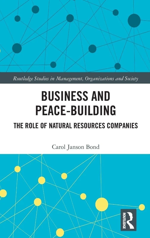 Routledge Business and Peace-Building - Natural Resources Book
