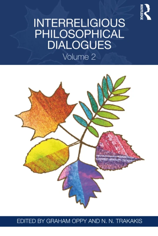 Interreligious Philosophical Dialogues: Volume 2