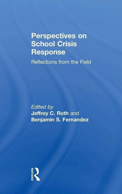Routledge - Perspectives on School Crisis Response Book