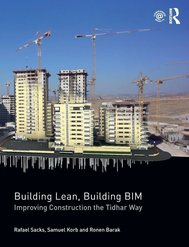 Building Lean, Building BIM: Improving Construction the Tidhar Way