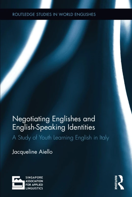 Routledge Negotiating Englishes and English-speaking Identities