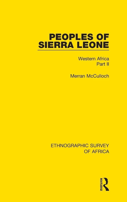 Routledge Peoples of Sierra Leone: Western Africa Part II: 32
