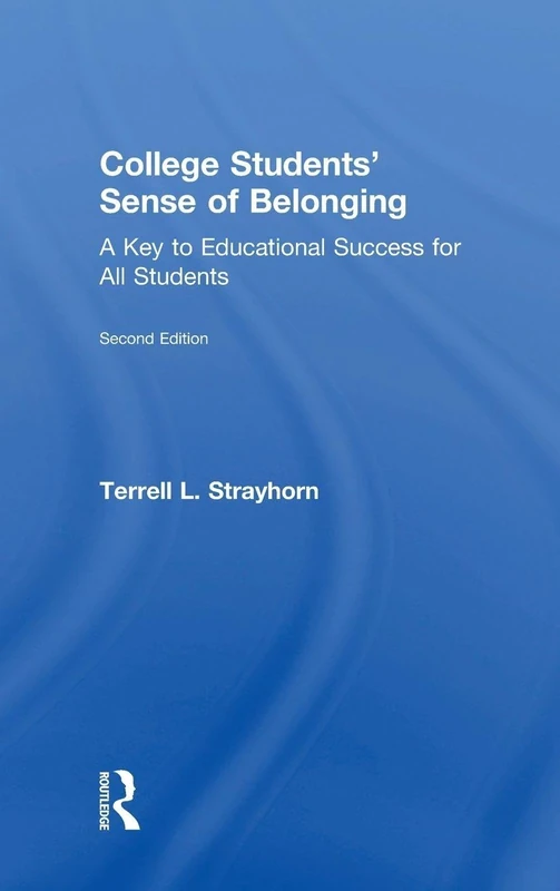 Routledge College Students' Sense of Belonging 2nd Edition