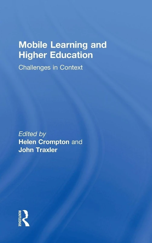 Mobile Learning and Higher Education: Challenges in Context