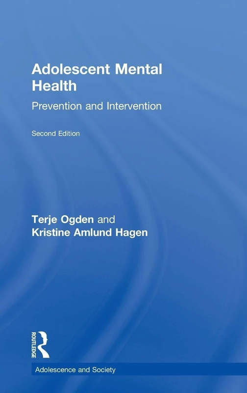 Routledge Adolescent Mental Health: Prevention and Intervention