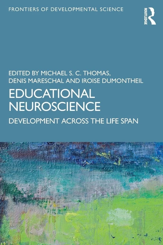Educational Neuroscience: Development Across the Life Span (Frontiers of Developmental Science)