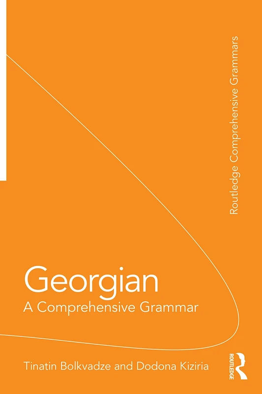 Georgian: A Comprehensive Grammar (Routledge Comprehensive Grammars)