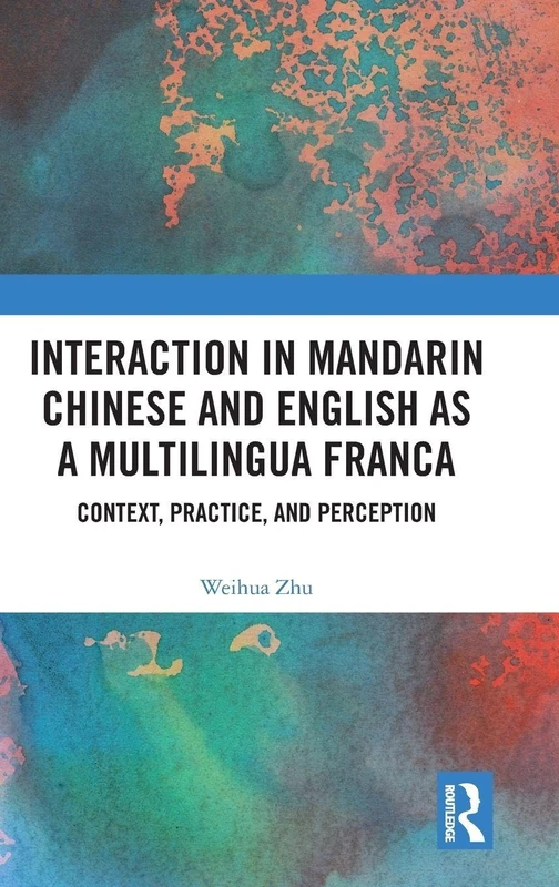 Routledge - Interaction in Mandarin Chinese and English Book