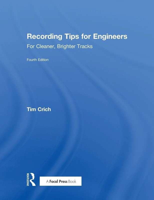 Recording Tips for Engineers: For Cleaner, Brighter Tracks