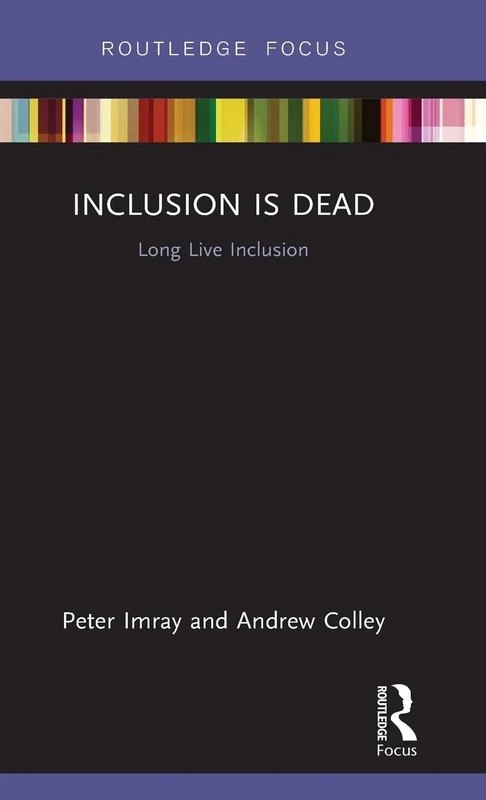 Inclusion is Dead: Long Live Inclusion (Routedge Focus) - Image 1