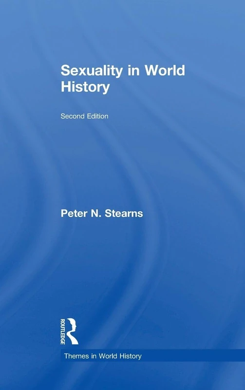 Sexuality in World History (Themes in World History)