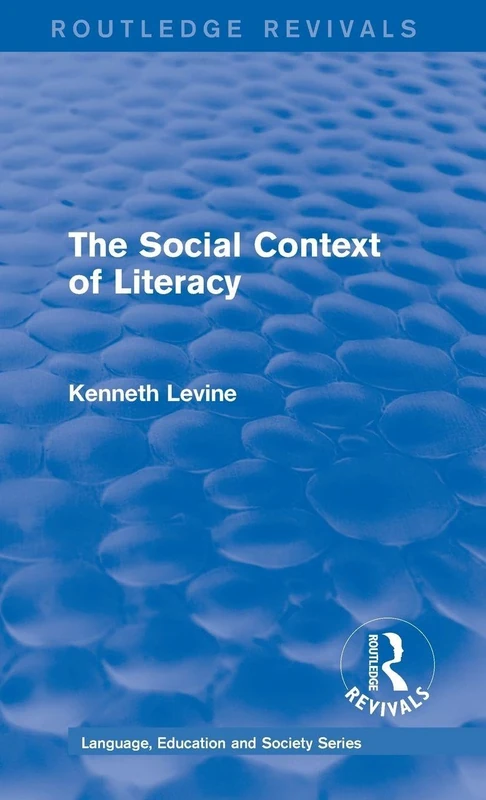 Routledge Revivals: The Social Context of Literacy (1986): 1 (Routledge Revivals: Language, Education and Society Series)