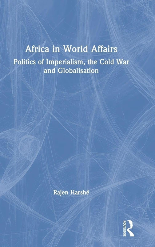 Routledge Africa in World Affairs - Politics and History Book