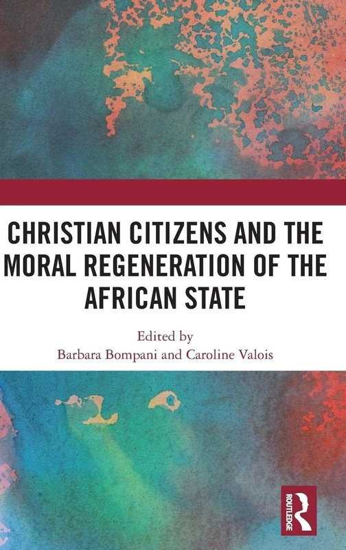 Christian Citizens and the Moral Regeneration of the African State