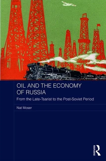 Routledge - Oil and the Economy of Russia (BASEES Series)