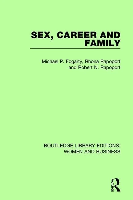 Sex, Career and Family: 6 (Routledge Library Editions: Women and Business) - Image 1