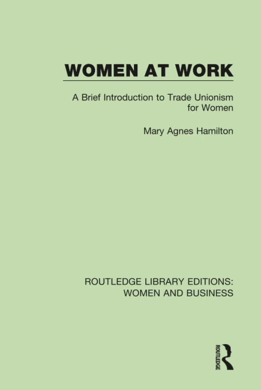 Routledge Women at Work: Trade Unionism for Women Book