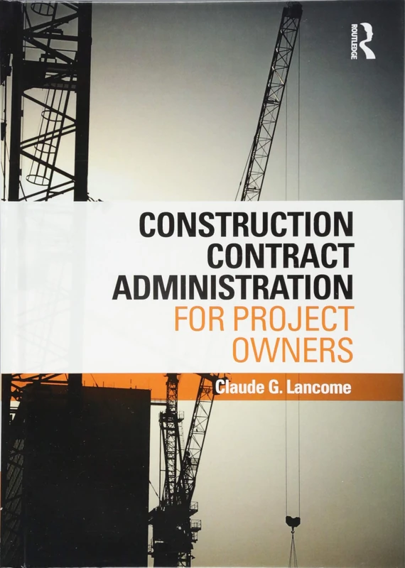 Construction Contract Administration for Project Owners
