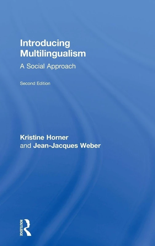 Routledge - Introducing Multilingualism: A Social Approach