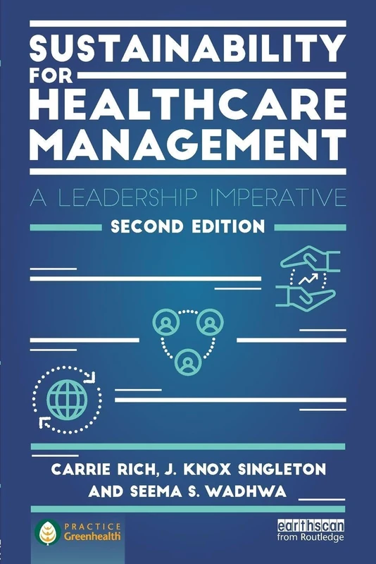 Sustainability for Healthcare Management - Leadership Imperative