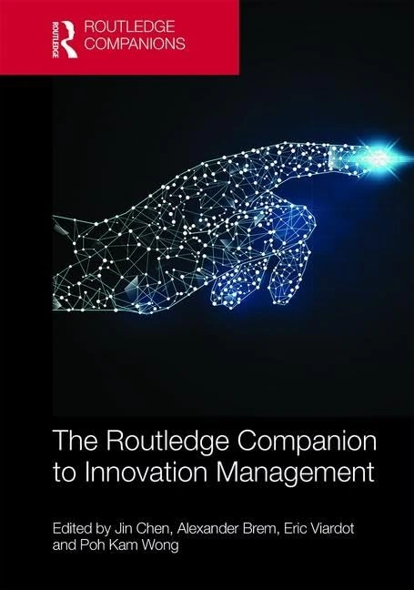 The Routledge Companion to Innovation Management (Routledge Companions in Business, Management and Marketing)