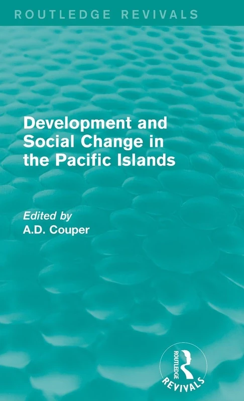 Routledge Revivals: Development and Social Change in the Pacific Islands