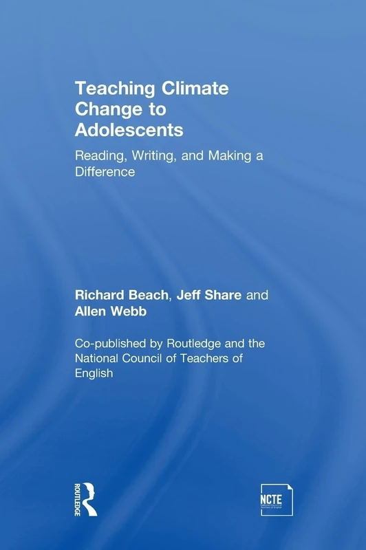Teaching Climate Change to Adolescents: Reading, Writing, and Making a Difference