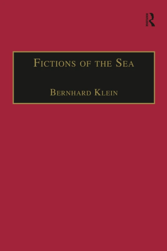 Fictions of the Sea: Critical Perspectives on the Ocean in British Literature and Culture