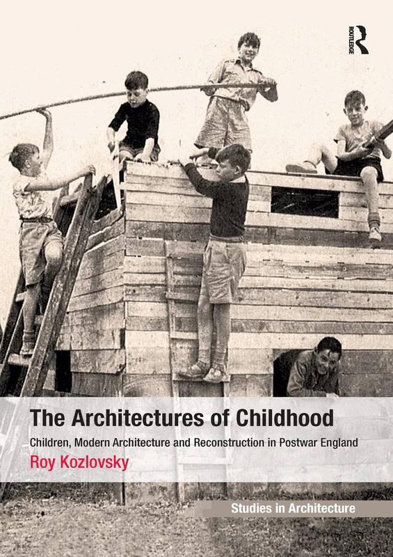 Routledge - The Architectures of Childhood Book