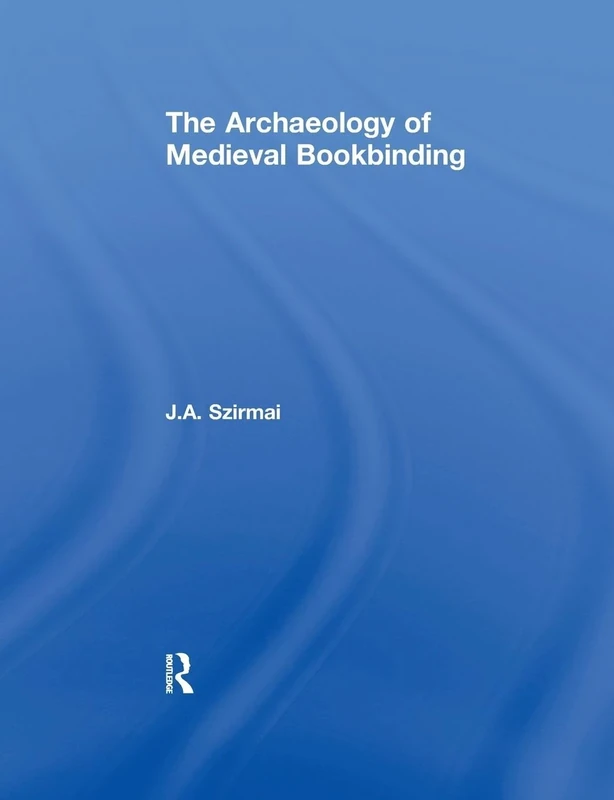 The Archaeology of Medieval Bookbinding
