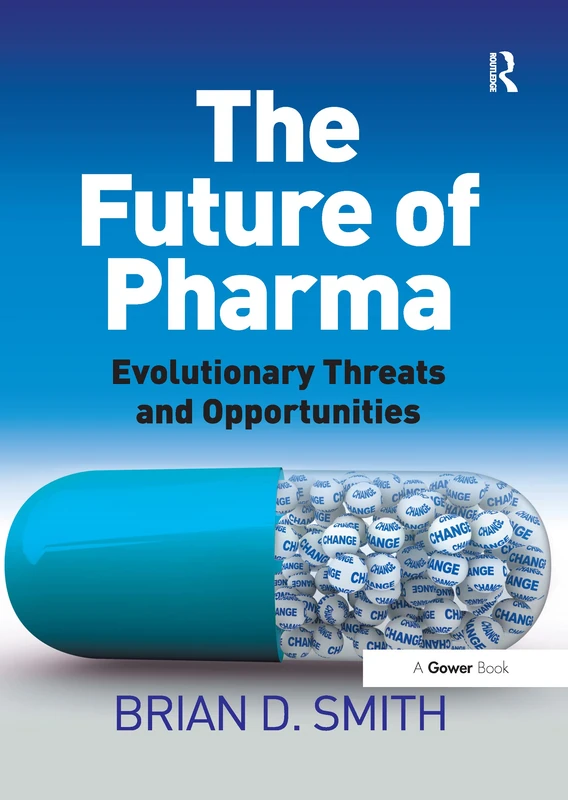 The Future of Pharma: Evolutionary Threats and Opportunities