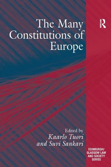 The Many Constitutions of Europe (Edinburgh Centre for Law and Society)
