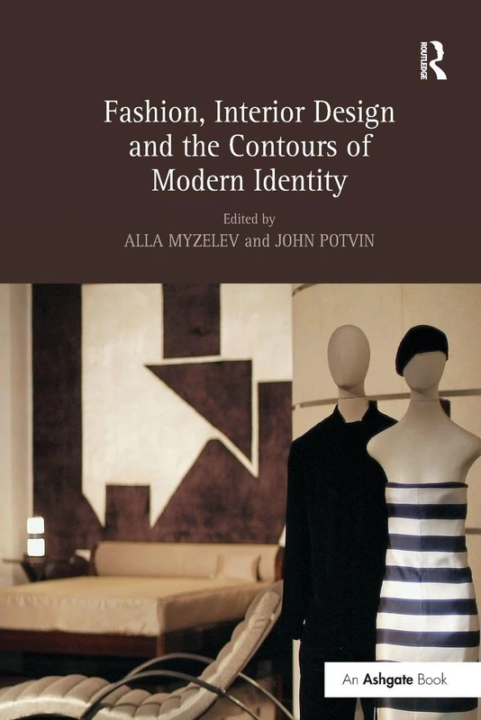 Fashion, Interior Design and the Contours of Modern Identity
