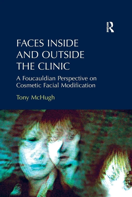 Faces Inside and Outside the Clinic: A Foucauldian Perspective on Cosmetic Facial Modification - Image 1