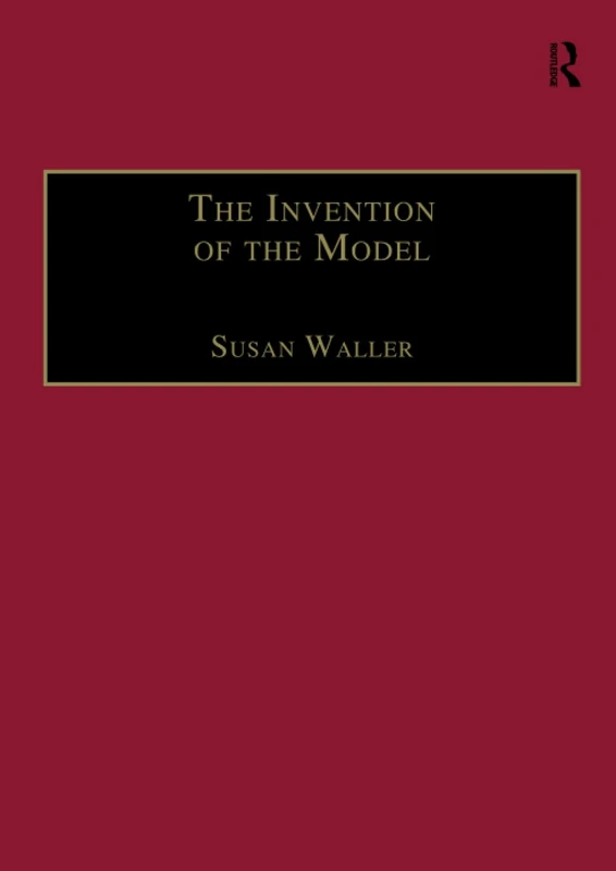 The Invention of the Model: Artists and Models in Paris, 1830-1870