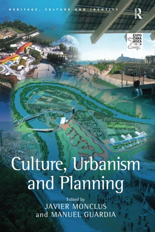 Culture, Urbanism and Planning (Heritage, Culture, and Identity)