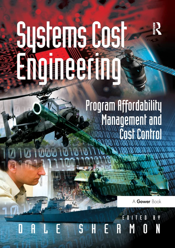 Systems Cost Engineering: Program Affordability Management and Cost Control