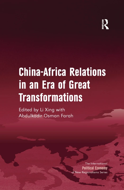 China-Africa Relations in an Era of Great Transformations (New Regionalisms Series)