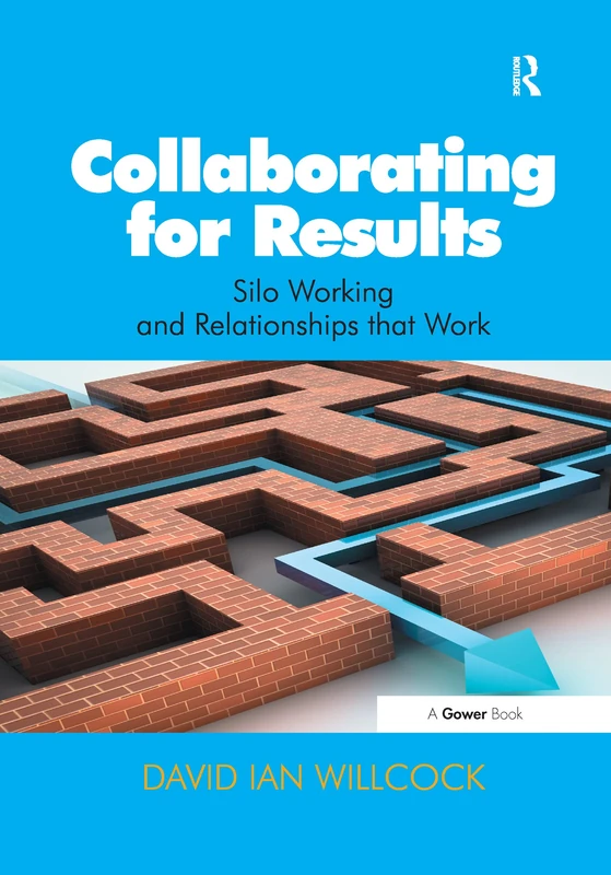 Collaborating for Results: Silo Working and Relationships that Work