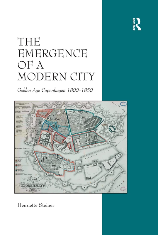 The Emergence of a Modern City: Golden Age Copenhagen 1800–1850