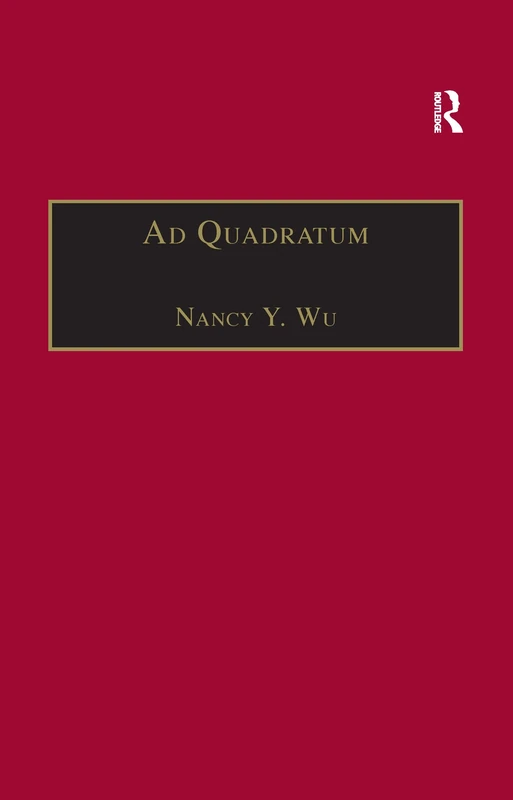 Ad Quadratum: The Practical Application of Geometry in Medieval Architecture (AVISTA Studies in the History of Medieval Technology, Science and Art)