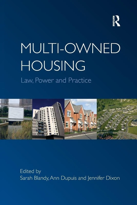 Multi-owned Housing: Law, Power and Practice