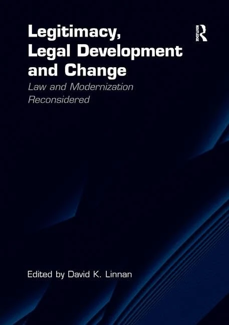 Legitimacy, Legal Development and Change: Law and Modernization Reconsidered