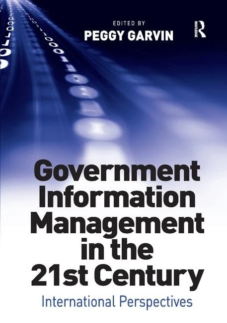 Government Information Management in the 21st Century: International Perspectives - Image 1