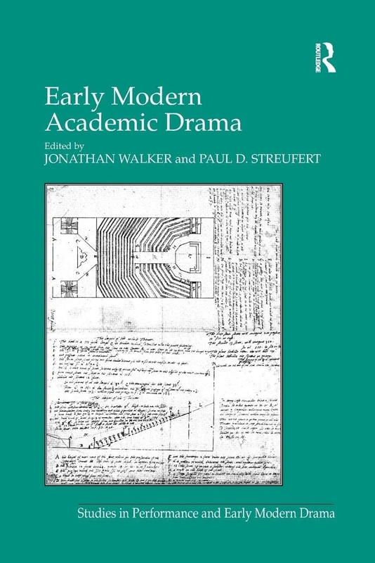 Early Modern Academic Drama (Studies in Performance and Early Modern Drama)