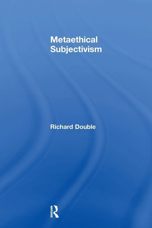 Metaethical Subjectivism