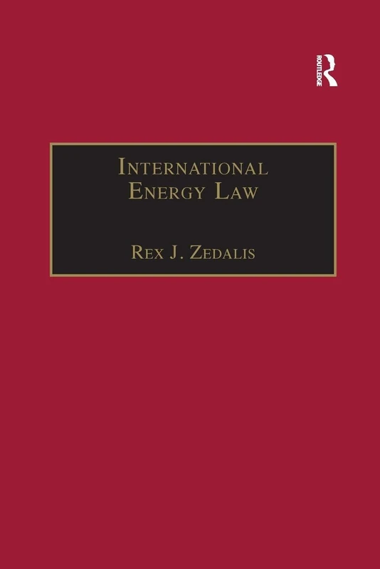 International Energy Law: Rules Governing Future Exploration, Exploitation and Use of Renewable Resources