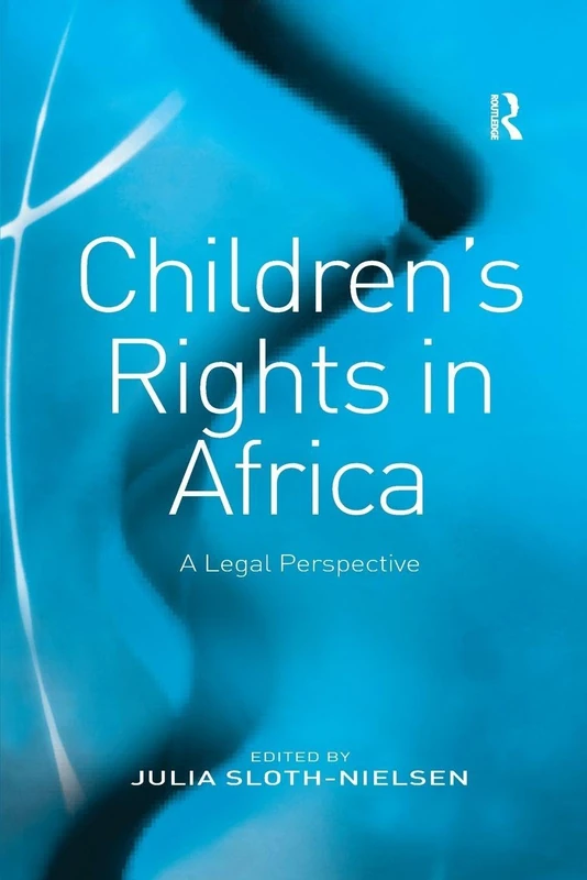 Children's Rights in Africa: A Legal Perspective